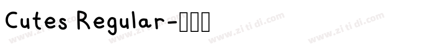 Cutes Regular字体转换 Cutes Regular字体转换